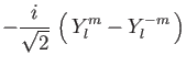 $\displaystyle -{i \over {\sqrt{2}}} \,
\left ( \, Y_l^m - Y_l^{-m} \, \right )$