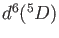 $d^6(^5D)$